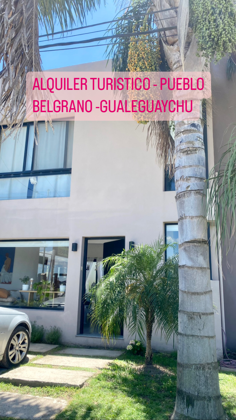 ALQUILER TURÍSTICO- PUEBLO BELGRANO – GUALEGUAYCHÚ- ENTRE RIOS
